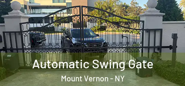  Automatic Swing Gate Mount Vernon - NY