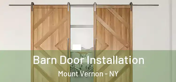 Barn Door Installation Mount Vernon - NY