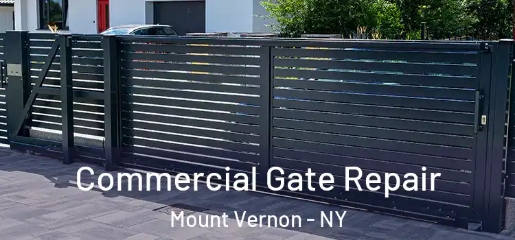  Commercial Gate Repair Mount Vernon - NY
