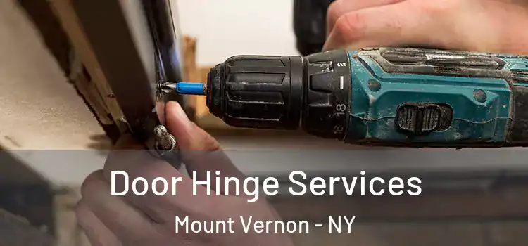  Door Hinge Services Mount Vernon - NY