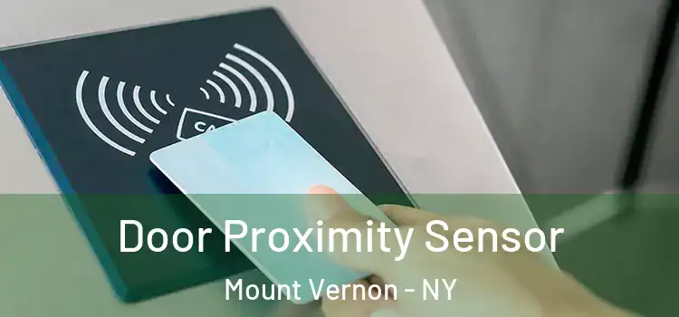  Door Proximity Sensor Mount Vernon - NY