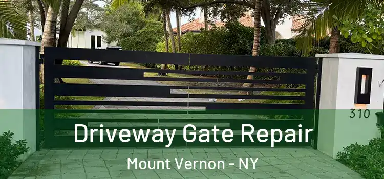 Driveway Gate Repair Mount Vernon - NY