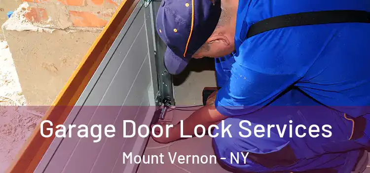  Garage Door Lock Services Mount Vernon - NY
