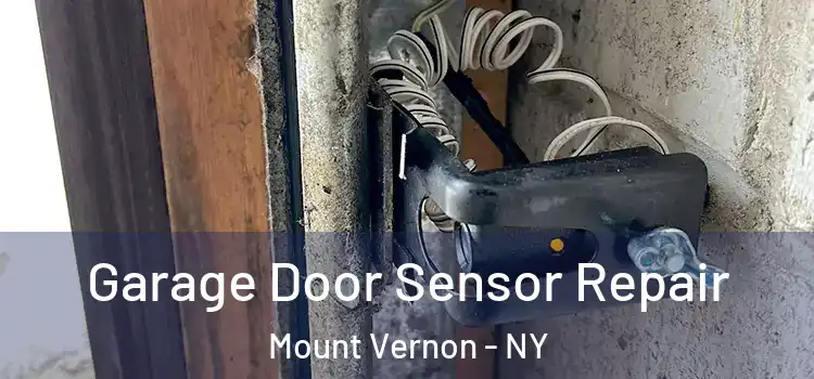 Garage Door Sensor Repair Mount Vernon - NY
