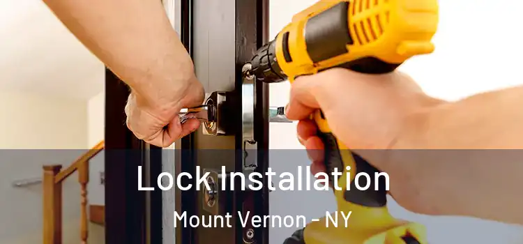  Lock Installation Mount Vernon - NY