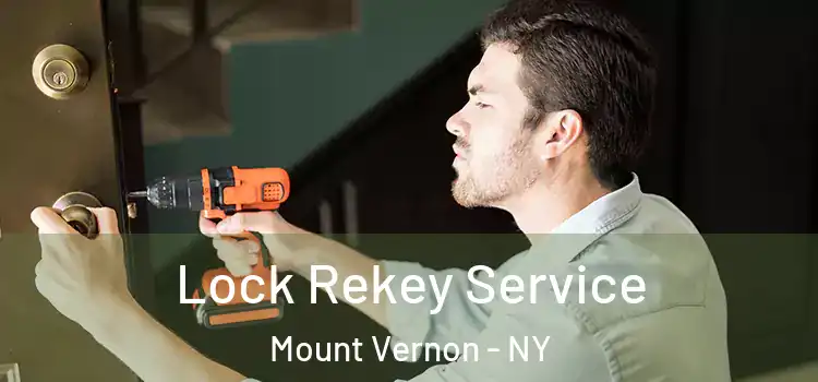  Lock Rekey Service Mount Vernon - NY