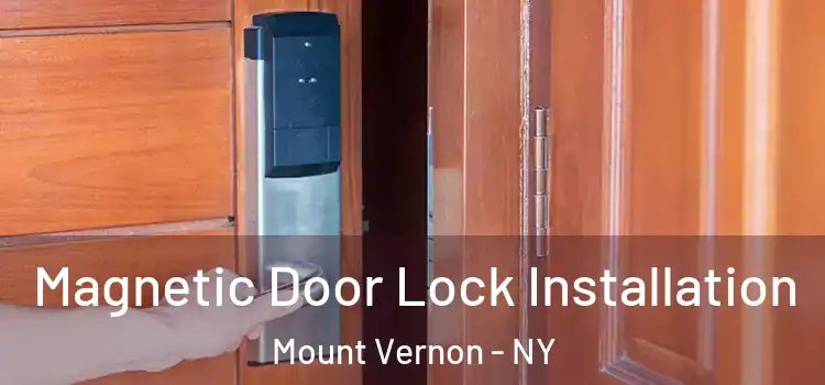  Magnetic Door Lock Installation Mount Vernon - NY