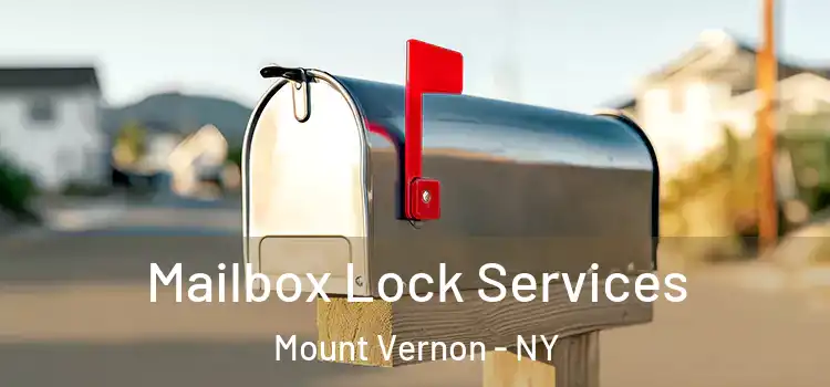  Mailbox Lock Services Mount Vernon - NY