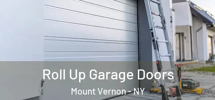  Roll Up Garage Doors Mount Vernon - NY