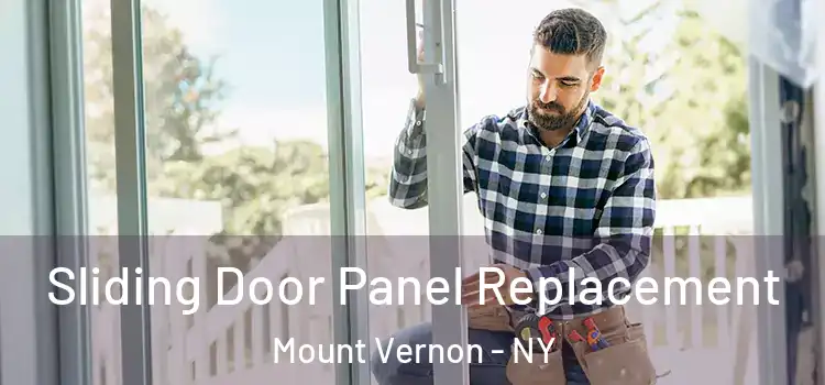  Sliding Door Panel Replacement Mount Vernon - NY