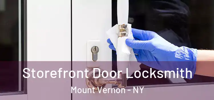 Storefront Door Locksmith Mount Vernon - NY